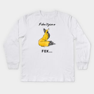I don't give a fox Kids Long Sleeve T-Shirt